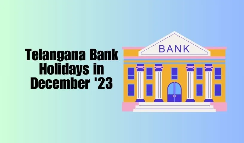 Telangana Bank Holidays in December '23