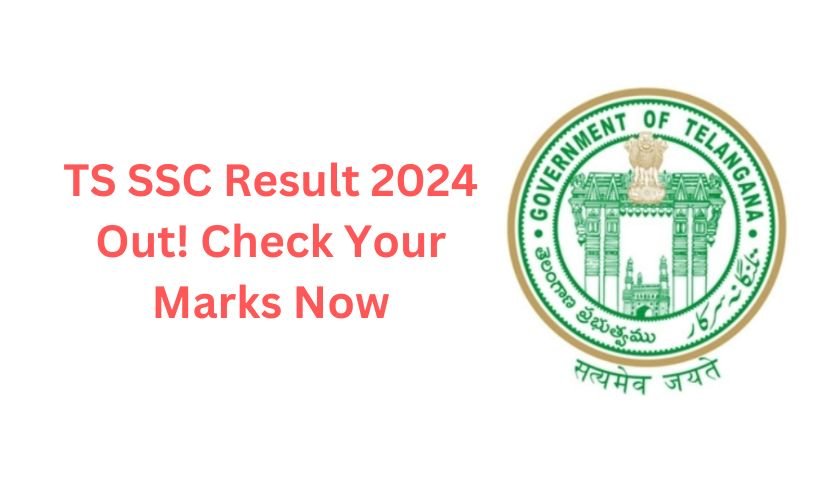 TS SSC Result 2024 Out! Check Your Marks Now
