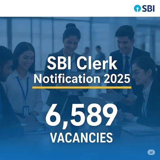 SBI Clerk Notification 2025 Out for 6,589 Vacancies SBI Clerk Notification 2025