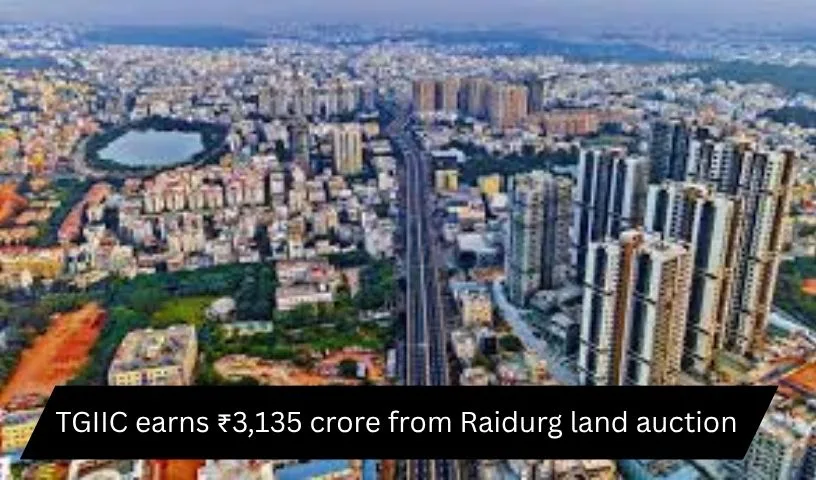 TGIIC earns ₹3,135 crore from Raidurg land auction